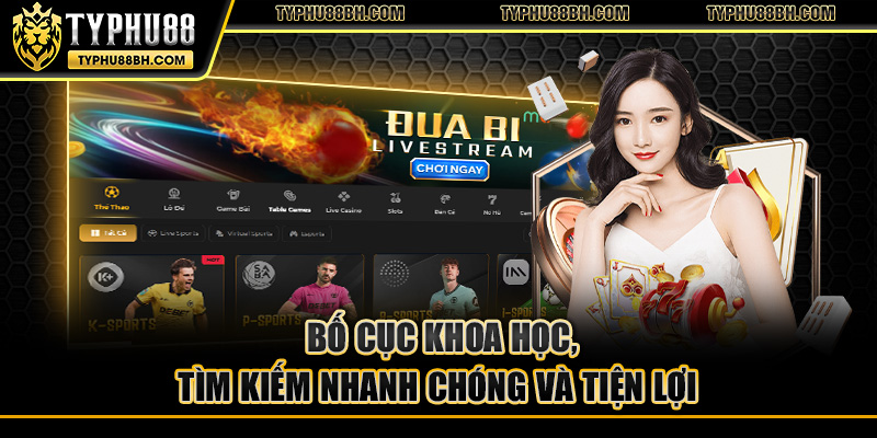 typhu88 Bố cục khoa học, tìm kiếm nhanh chóng và tiện lợi
