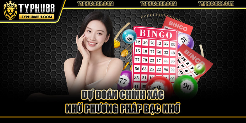 Dự đoán chính xác nhờ phương pháp bạc nhớ