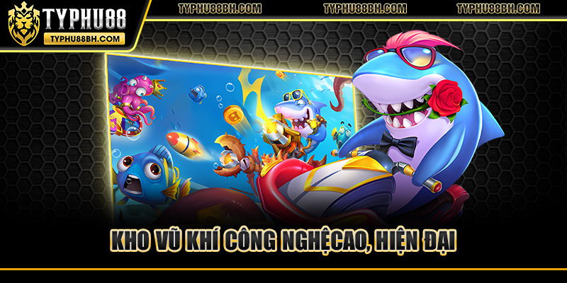 Bắn Cá Siêu Cấp 2 – Đỉnh Cao Game Săn Cá Đồ Họa 4K Kho vũ khí công nghệ cao, hiện đại