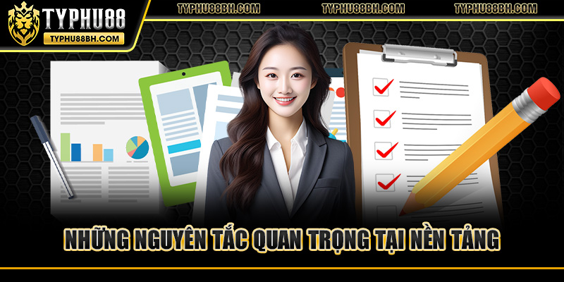 Những nguyên tắc quan trọng tại nền tảng